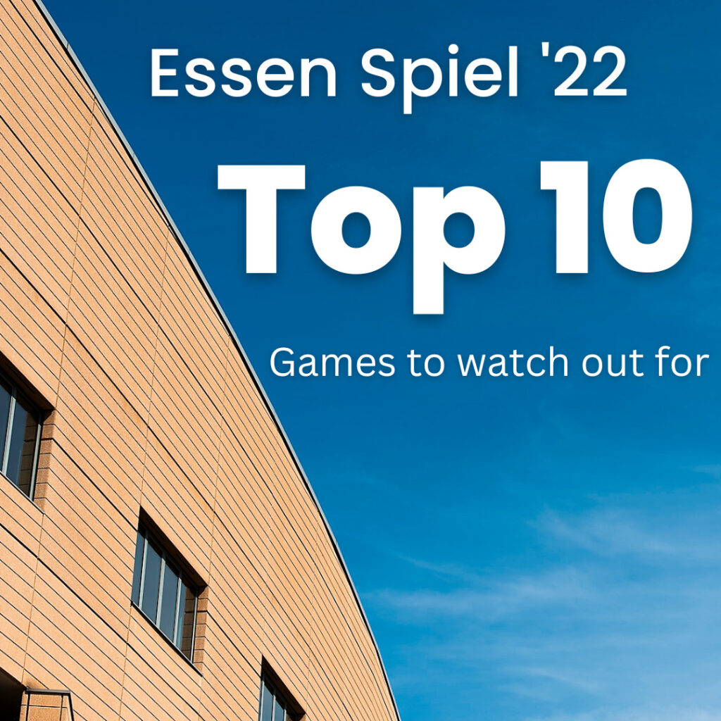 Essen Spiel ’22 Top 10 Hot Games