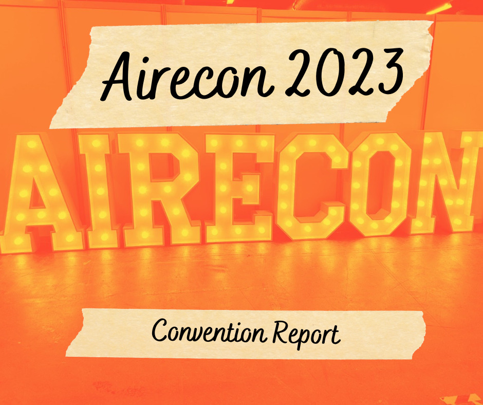 Airecon 2023 Convention Report
